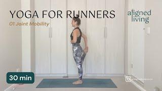 Yoga for Runners: Joint Mobility | 30min Yoga with Kathleen | Aligned Living