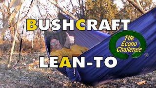 Bushcraft Lean-to Shelter Question - Econo Challenge