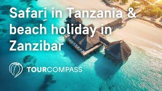 Safari in Tanzania & beach holiday in Zanzibar