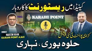 Restaurant Success in Canada | Karahi Point’s New Menu | Nadeem Khan Interview | Yasir Khan