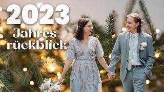 Das war unser 2023 - der große Nilsa Travels-Jahresrückblick inkl. unserer Hochzeit