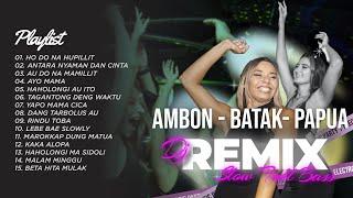 Batak - Papua - Ambon Dj Remix Slow Full Bass