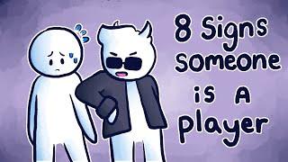 8 Signs Someone Might Be a Player