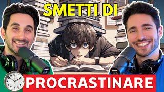 Come smettere di procrastinare lo Studio (+ Concentrazione + Motivazione + Voglia di Studiare) Ep. 2