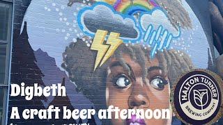 Digbeth (Birmingham) - a Craft Beer Afternoon