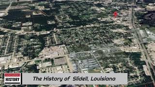 The History of Slidell, Louisiana