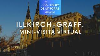 Mini-visita virtual por Illkirch-Graffenstaden