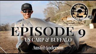 Boundless Pursuit - Episode 9:  US Carp and Buffalo, with Austin Anderson