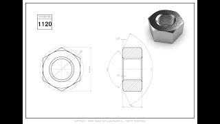 CAD Exercise 1120 Nut, part 1 of 2