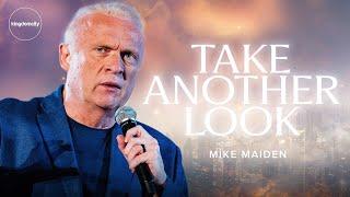 Take Another Look - Mike Maiden | Kingdomcity Sunday Service