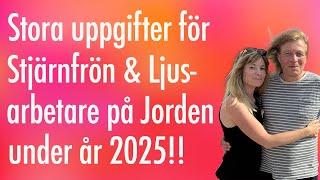 Stora Förändringar & starka Krafter under 2025 + Uppdrag för dig som Stjärnfrö & Ljusarbetare!