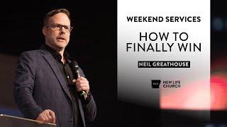 How to Finally Win... - Neil Greathouse