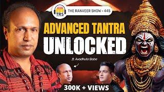 Advanced TANTRA, Sri Vidya Sadhana, Ancient Tantra & Spirituality Ft. Avadhuta Baba | TRS