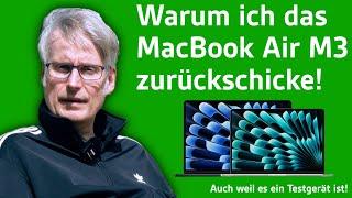 Leider muss ich das Testgerät Mac Book Air M3 zurücksenden!  | Apfeltalk