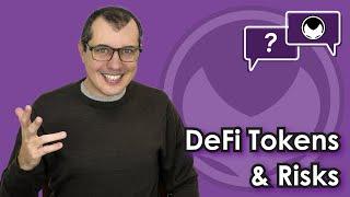 Why Do All These DeFi Projects Have Their Own Tokens? What Are the Risks With DeFi? [2021]