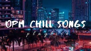 filipino OPM chill songs│𝘴𝘭𝘦𝘦𝘱 𝘢𝘯𝘥 𝘴𝘵𝘶𝘥𝘺 𝘱𝘭𝘢𝘺𝘭𝘪𝘴𝘵