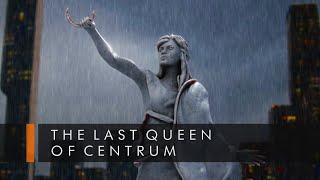 The Last Queen of Centrum | Official Lore Short | The Sojourn