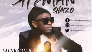 Shyman Shaizo- Wamona Nomba (Official Audio) Prod by Jazzy Boy