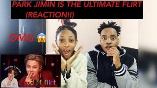 park jimin is the ultimate flirt | REACTION!!