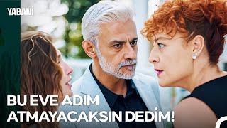 Hande, Öz Kızı Derin'i Evinden KOVDU! - Yabani