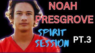 NOAH PRESGROVE SPIRIT SESSION PT.3 -  NOAH SAYS HE WAS TRICKED! #noahpresgrove #spiritbox #truecrime