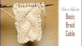 How to Knit: Basic Braid Cable | Simple Pattern for the 3/3/3 Plait | Cabling Tutorial