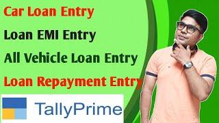 Bank Loan EMI Entry In Tally Prime | Bank Loan Repayment Entry In Tally Prime | Car Loan Entry