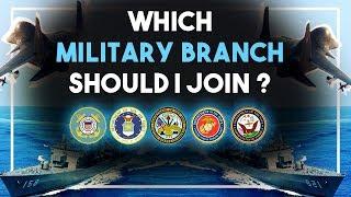 Which Branch of the Military Should I Join?