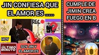 ULTIMO MINUTOJIN CONFIESA QUE EL AMOR ES ..?BUSAN CELEBRA A JIMIN CON F..?noticiasdebtsrecientes