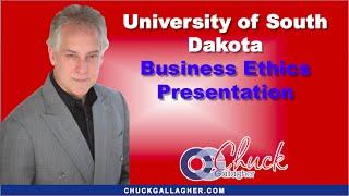 University of South Dakota Business Ethics Presentation - University Ethics Speaker Chuck Gallagher