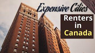 Most expensive cities for renters in Canada | Canada Immigration Explore