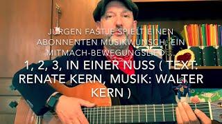 1, 2, 3, in einer Nuss ( Text: Renate Kern, Musik: Walter Kern ) interpretiert von Jürgen Fastje