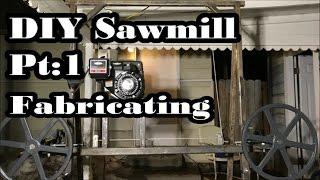 #70 - I Built A Sawmill From Scratch Pt 1