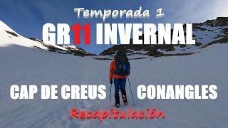 GR11 invernal. Transpirenaica.Resumen Temporada 1: Cataluña y Andorra