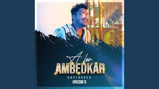 A for Ambedkar (Unplugged)