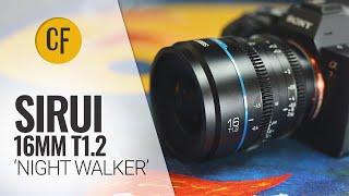 Sirui 16mm T1.2 'Night Walker' lens review