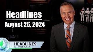 August 26, 2024 Headlines with Wes Austin #news #newsupdate #newsupdates #funny #conservative