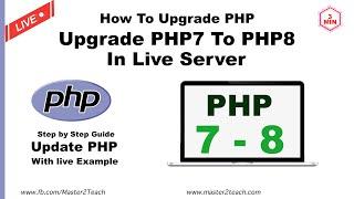 How to update PHP7 to PHP8 in live server - Step by Step Guide