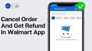 How To Cancel Order And Get Refund In Walmart App 2024 | Edit or Cancel an Order On Walmart