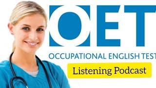 OET Listening Podcast | Please Listen Completely