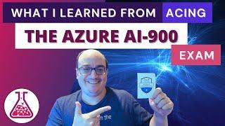 What I Learned from Passing the Microsoft Azure AI Fundamentals  AI-900 Exam