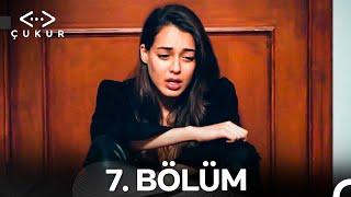 Çukur 7. Bölüm