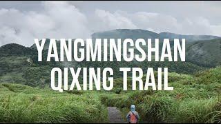 Taipei Hiking | Yangmingshan Qixing Trail