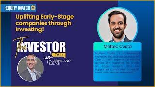 Uplifting Early-Stage Companies through Investing! | The Investor Talk| Ep#49