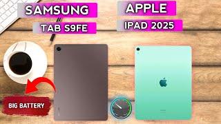 Apple ipad 2025 or Samsung tab S9 FE | Which best budget tablet?