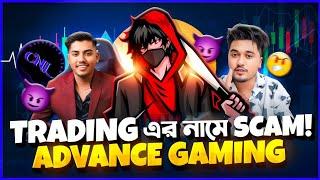 Advance Gaming back Scam Trading ️ || Advance Gaming Roasted by Exposer Arfin 