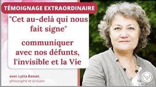 Cet au delà qui nous fait signe : communiquer avec nos défunts et l'invisible, avec Lytta Basset