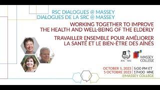 RSC Dialogues @ Massey | Working Together to Improve the Health and Well-Being of the Elderly