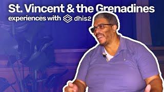 St. Vincent and the Grenadines Experiences with DHIS2: Community-driven health and beyond