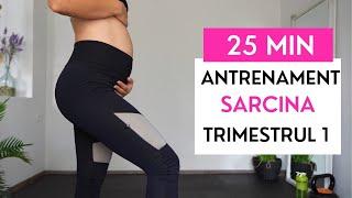 25 DE MINUTE ANTRENAMENT IN TIMPUL SARCINI - Trimestrul 1 ( Sigur Pentru Toate Trimestrele )